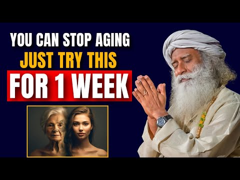 🔴Sadhguru Reveals How to Slow Down Aging Naturally | Try This for 1 Week