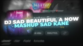 DJ SAD BEAUTIFUL A NOW VIRAL TIKTOK🎧