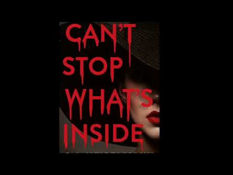 CANT STOP WHATS INSIDE TEASER TRAILER