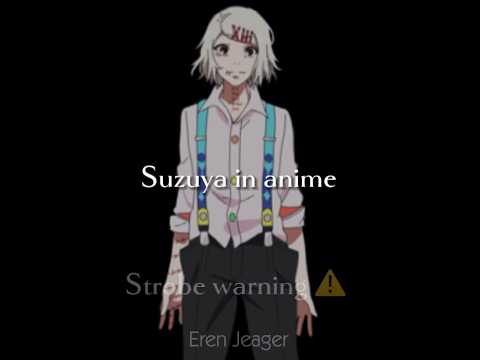 Suzuya Edit/AMV Tokyo Ghoul