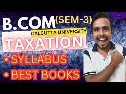 TAXATION | B.COM 3RD SEM | SYLLABUS | BEST BOOKS #calcuttauniversity #calcutta_university #cu