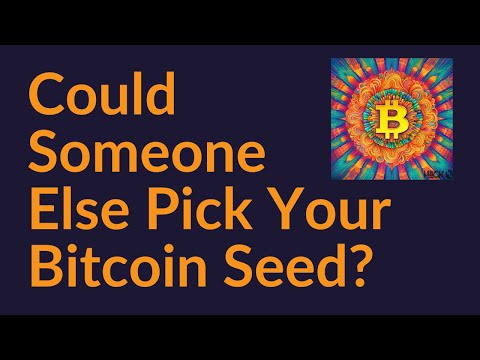 Could Someone Else Accidentally Pick Your Bitcoin Seed?