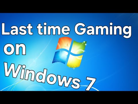 Gaming On Windows 7 - Part 2 - The Last time