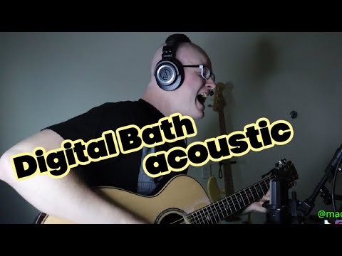 Deftones - Digital Bath (acoustic cover)