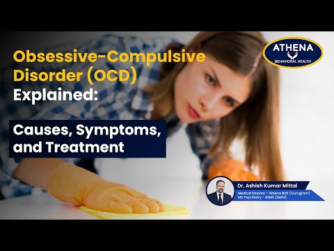 Obsessive Compulsive Disorder OCD Explained Causes, Symptoms, & Treatment | Athena Behavioral Health