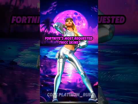 Fortnite's Top 10 Most Requested Thicc Skins 🔥 #fortnite #fortniteclips #dance