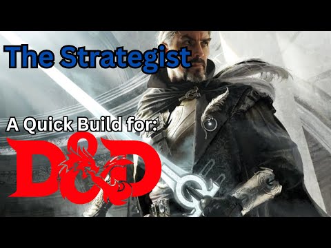 The Strategist, a simple quick build for Dungeons and Dragons 5th edition.