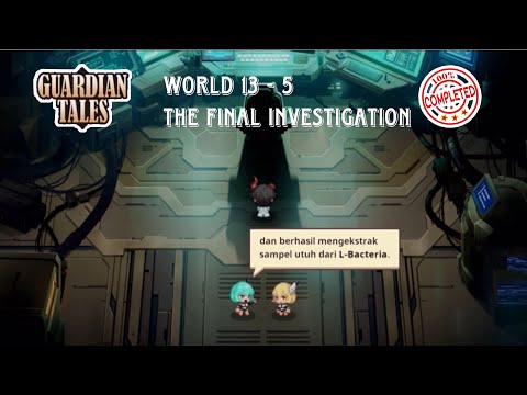 THE FINAL INVESTIGATION | Guardian tales nightmare world (13-5) END