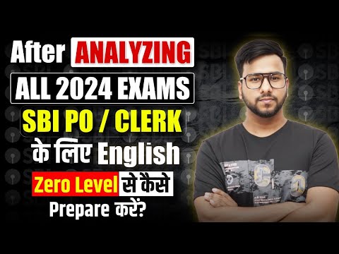 SBI PO/ Clerk English 2024 | Step-by-Step SBI PO English Preparation | Pre & Mains Strategy by Varun