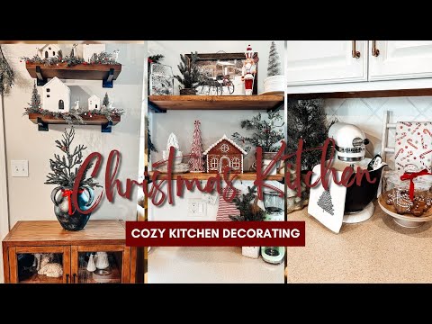 🎄NEW🎄 COZY CHRISTMAS KITCHEN DECORATE WITH ME | Cozy Christmas Kitchen Decorating Ideas 2023