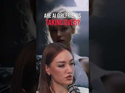 Are AI girlfriends of the Future