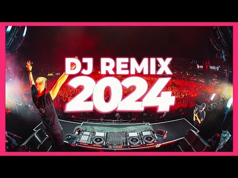 DJ REMIX SONG 2024 - Mashups & Remixes of Popular Songs 2024 | Dj Remix Disco Club Music Mix 2024