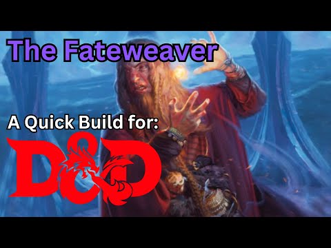 The Fateweaver, a d20 controller build for Dungeons and Dragons 5th edition