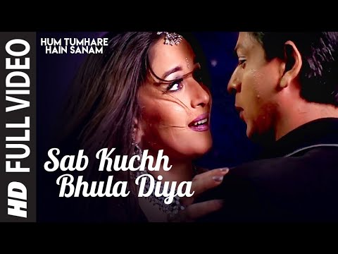 Sab Kuchh Bhula Diya - Full Video Song | Hum Tumhare Hain Sanam | Shahrukh Khan, Madhuri Dixit