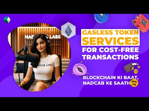 Gasless Token Services for Cost-Free Blockchain Transactions #blockchainpodcast #podcast #nadcab