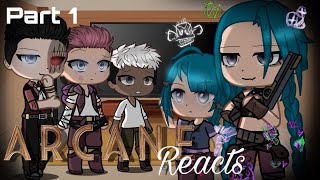 Past Arcane reacts || PART 1 || Gacha reaction video || ARCANE || ★彡