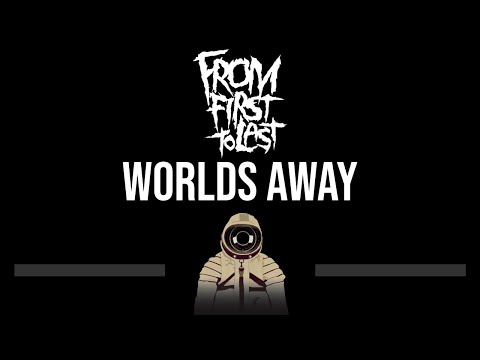 From First To Last • Worlds Away (CC) 🎤 [Karaoke] [Instrumental]