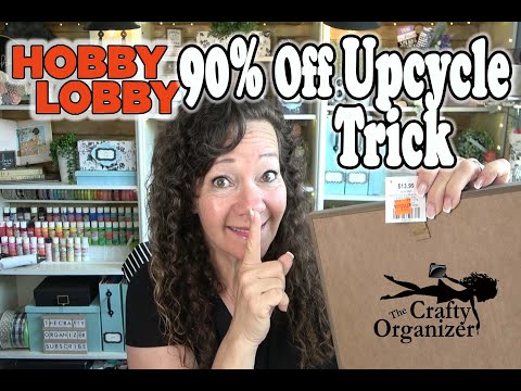 Amazing Hobby Lobby 90% Off Upcycle Trick!