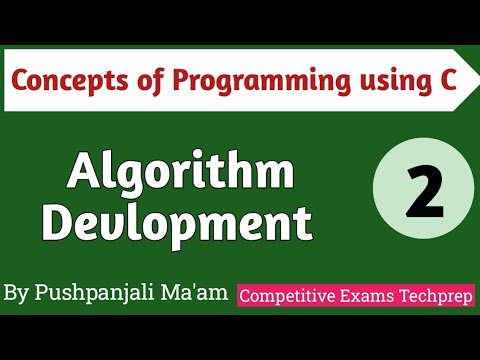 Lec - 1.2 Algorithm Devlopment in C in Hindi