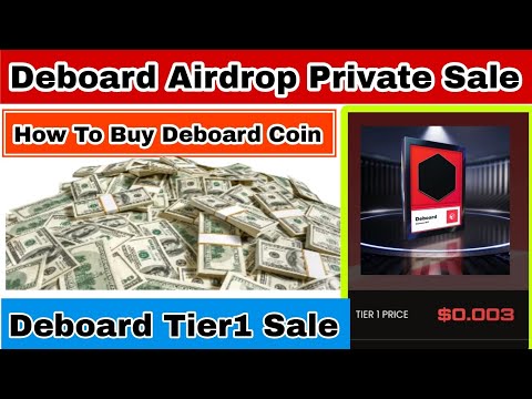 Deboard Airdrop | How To Buy Token Before Listing | Deboard Private Sale Live Now | Deboard Tier1 |