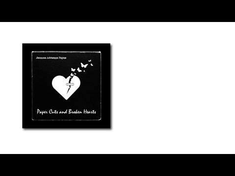 Paper Cuts and Broken Hearts (original song, re-recorded)