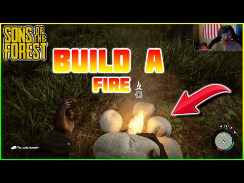 Sons Of The Forest - How To Build A Fire