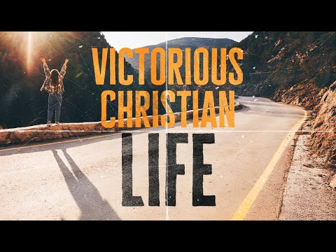 The Victorious Christian Life | Duane Vander Klok