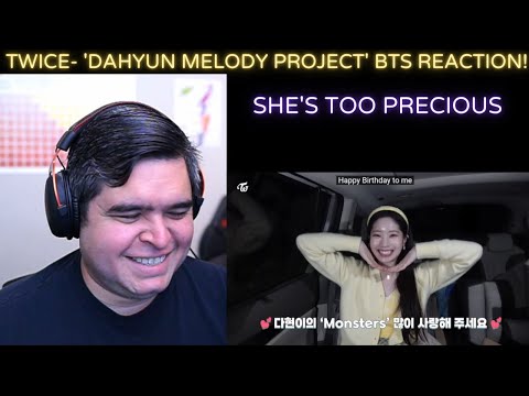 TWICE- DAHYUN 'Monsters' Melody Project BTS REACTION!