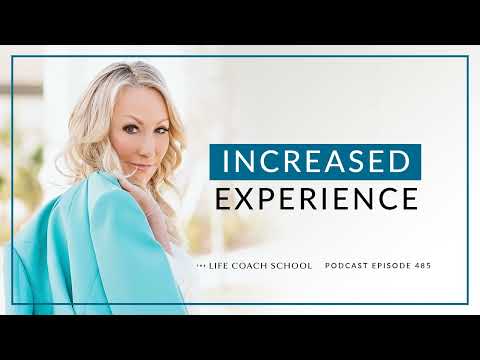 Ep #485: Increased Experience