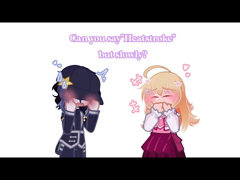 Can you say "Heatstroke" but slowly? ⋆𐙚₊˚⊹♡ (Danganronpa V3) (Saimatsu)