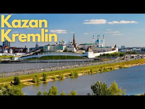 Exploring the Majestic Kazan Kremlin: A Journey Through Time