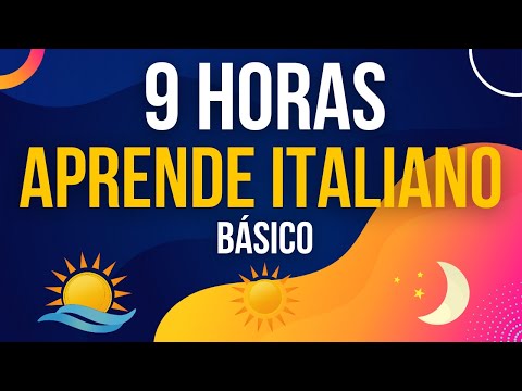 9 HORAS DE FRASES ÚTILES PARA MEJORAR TU ITALIANO 🎧 ESCUCHA, REPITE Y APRENDE 🌞 MAÑANA DÍA Y NOCHE 🌙