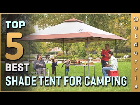 Top 5 Best Shade Tents for Camping Review in 2023