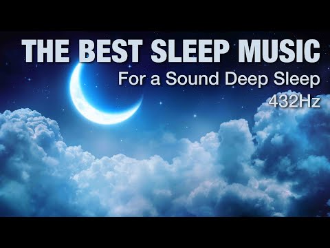 Ultimate Sleep Music for a Deeply Relaxing Sleep ✨🌙 432Hz Frequency for Sleep #thequietroom (2024)