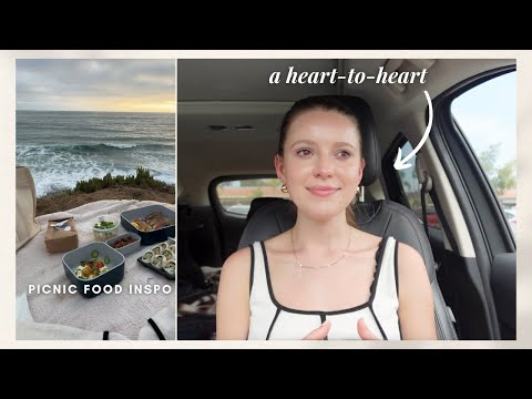 VLOG: can we have a little heart-to-heart? (day in my life + picnic food inspo)