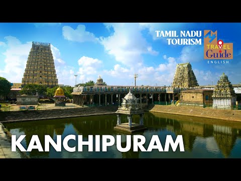 Kanchipuram | A Cultural Journey Through Time | Tamil Nadu Tourism | MM Travel Guide