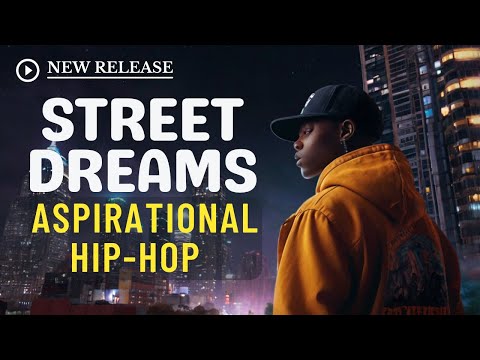 Street Dreams   Aspirational Hip Hop | Official Music Video | Hip Hop Songs | New English Songs