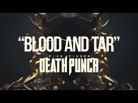 Five Finger Death Punch - Blood And Tar (Official Lyric Video)