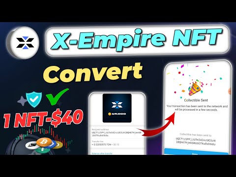 X empire nft convert | x empire nft sell process | x empire nft voucher kaise convert kare