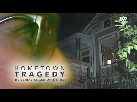 Hometown Tragedy: The Serial Killer on F Street | Full Episode | Stream free only on Very Local