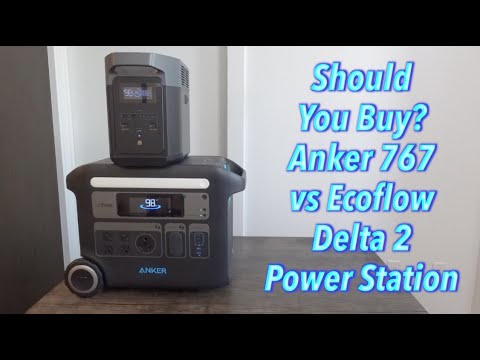 Should You Buy? Anker 767 vs Ecoflow Delta 2 Power Station