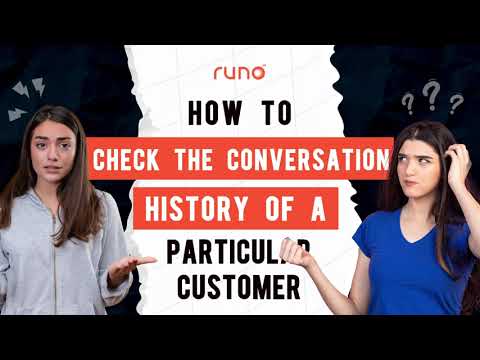 How to check the conversation history of a specific customer | Web Version | Runo