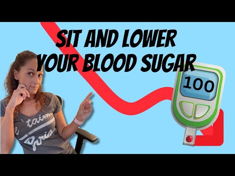 Lower Your BLOOD SUGAR – Even While Sitting