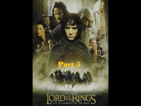 The Lord of the Rings- The Fellowship of the Ring (2001) Pt5