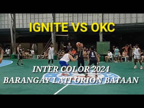 IGNITE VS OKC INTER COLOR 2024 | BARANGAY LATI ORION BATAAN | BORBONSTREET