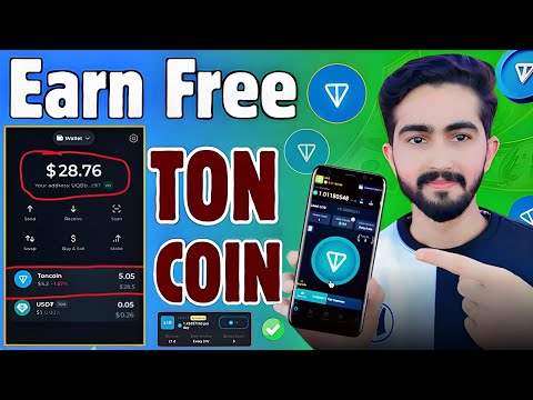 🔥Free $28.6~TON COIN Proof • Free Ton Coin kaise kamaye • How To Get Free Ton •Ton Coin kaise kamaye