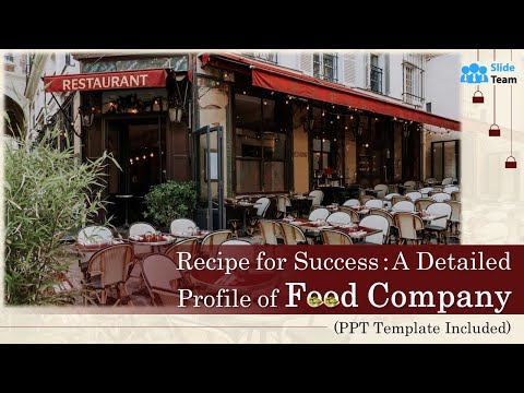 Recipe for Success: A Detailed Profile of Food Company (PPT Template Included)