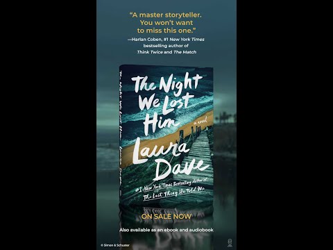 THE NIGHT WE LOST HIM by Laura Dave