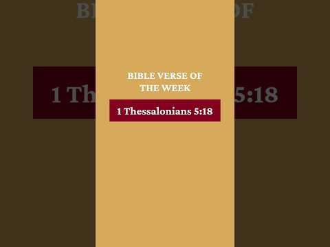 Bible Verse of the Week 1 Thessalonians 5:18 #christiancontent