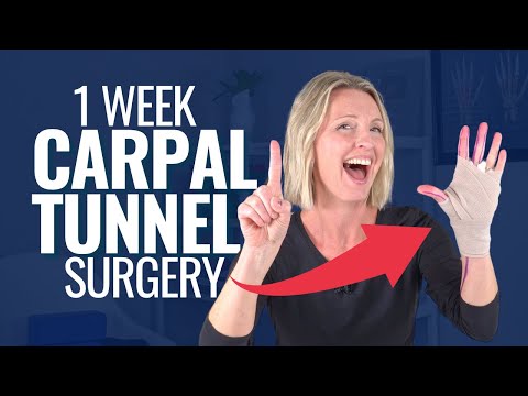 What to Expect 1 Week After Carpal Tunnel Surgery